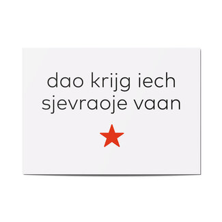 Maastricht Store Wenskaart Dao krijg iech sjevraoje vaan