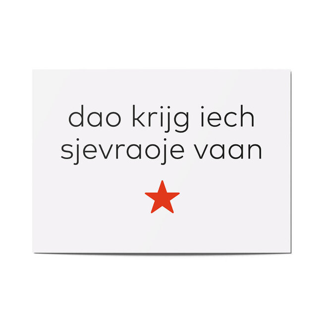 Maastricht Store Wenskaart 'Dao krijg iech sjevraoje vaan'