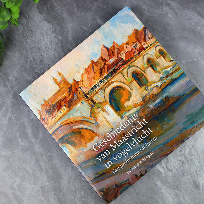 Jac van den Boogard Geschiedenis van Maastricht in vogelvlucht