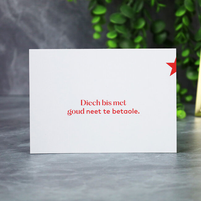 Maastricht Store Wenskaart 'Diech bis met goud neet te betaole'