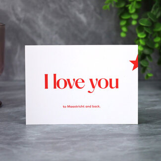 Maastricht Store Wenskaart 'I love you to Maastricht and back'
