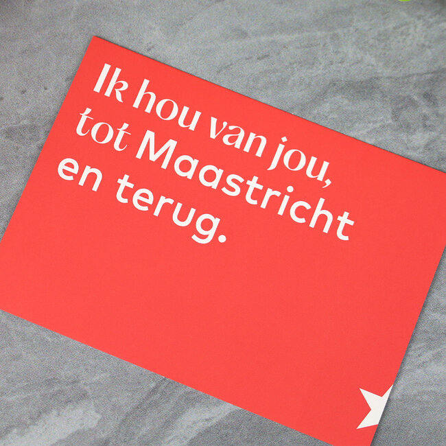 Maastricht Store Wenskaart 'Ik hou van jou tot Maastricht en terug'
