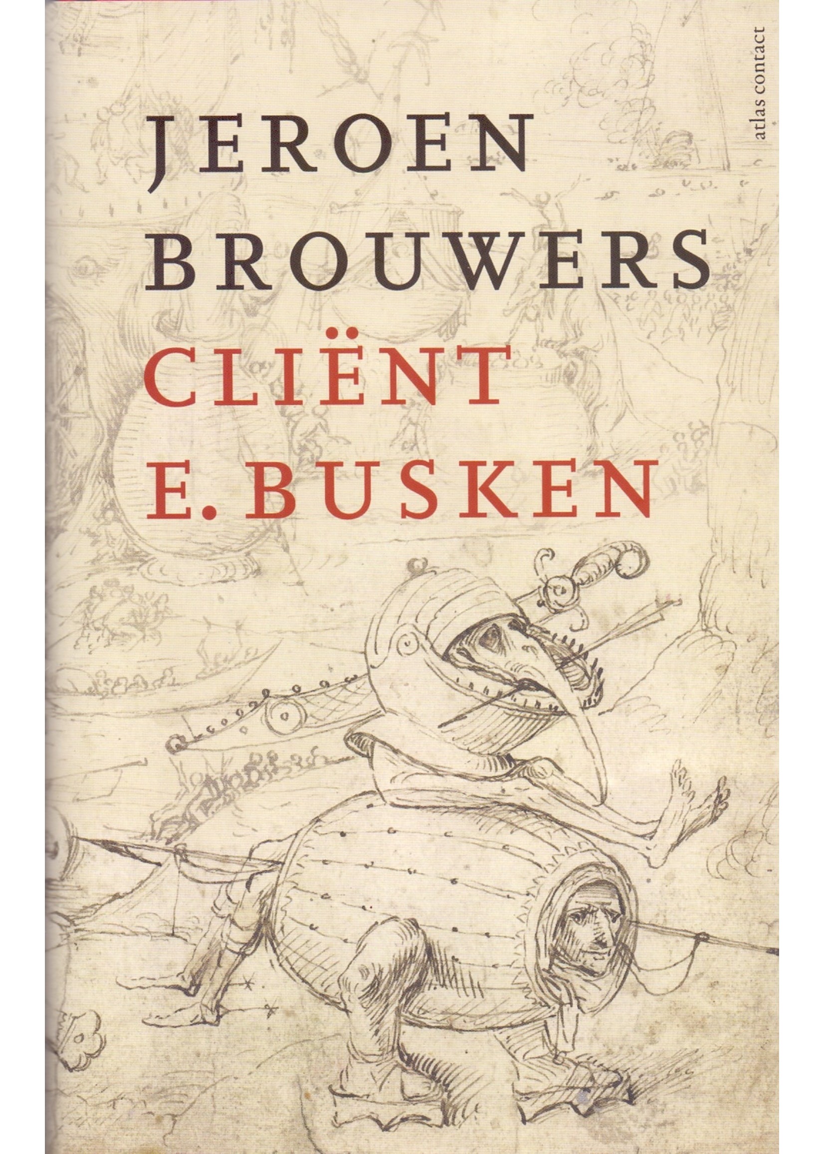 Boek Cliënt E. Busken, Jeroen Brouwers, Atlas Contact, 9789025455941