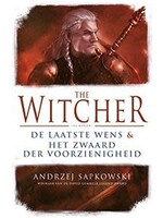 De Laatste Wens & Het Zwaard Der Voorzieningheid, The Witcher, 9789024563999, Andrzej Sapkowski, Luitingh Sijthoff, 9789024563999