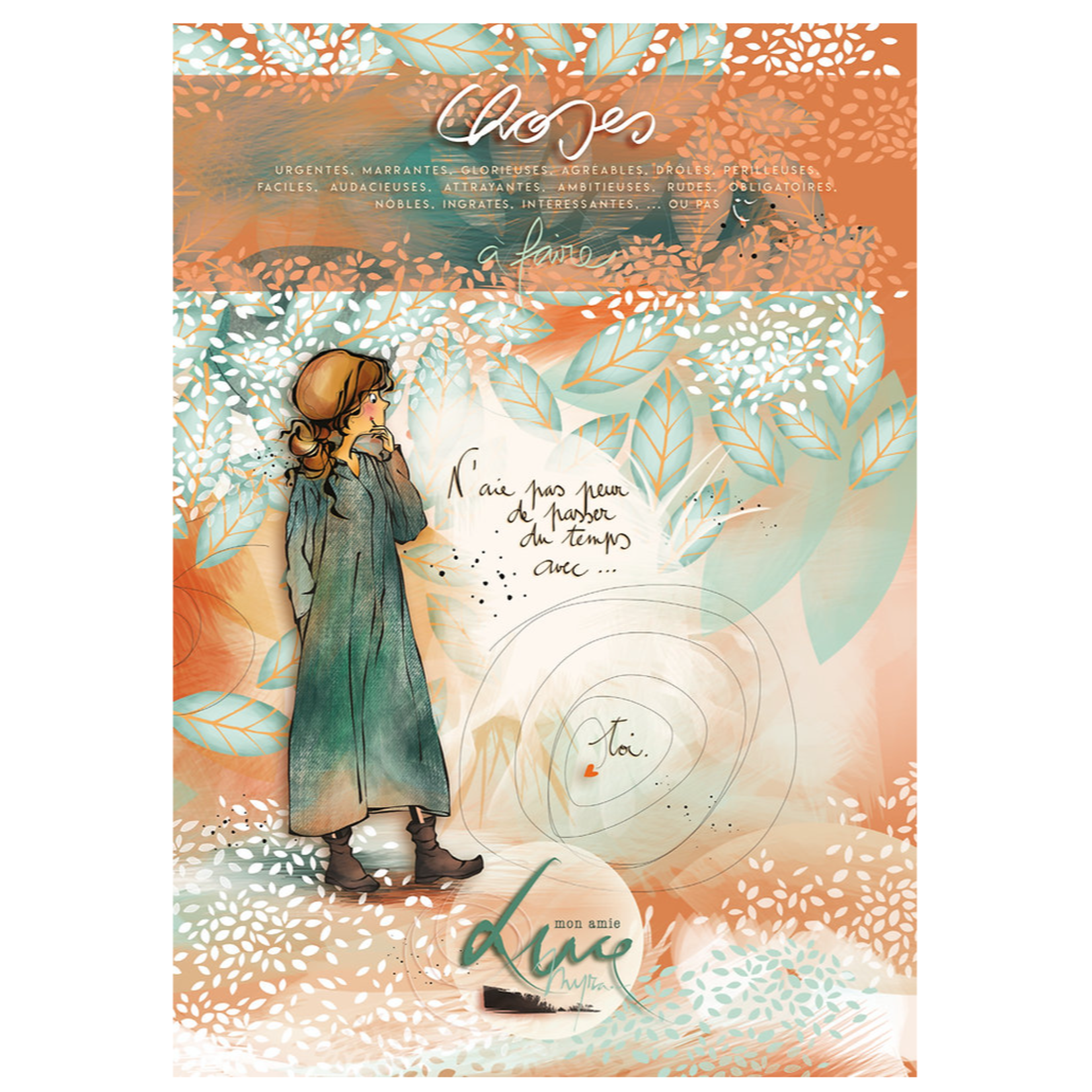 Bloc note - Choses à faire "N'aie pas peur de passer du temps avec toi"