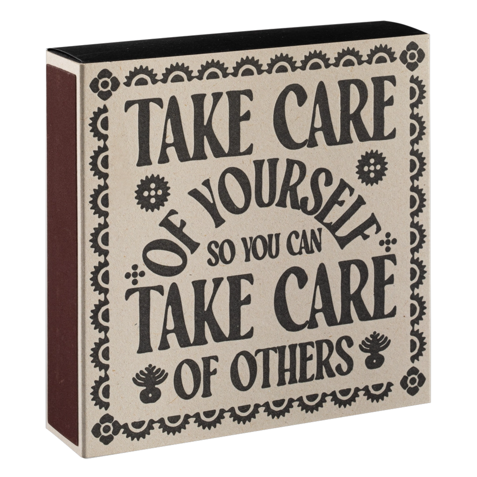 Allumettes Carré - Take Care of Yourself