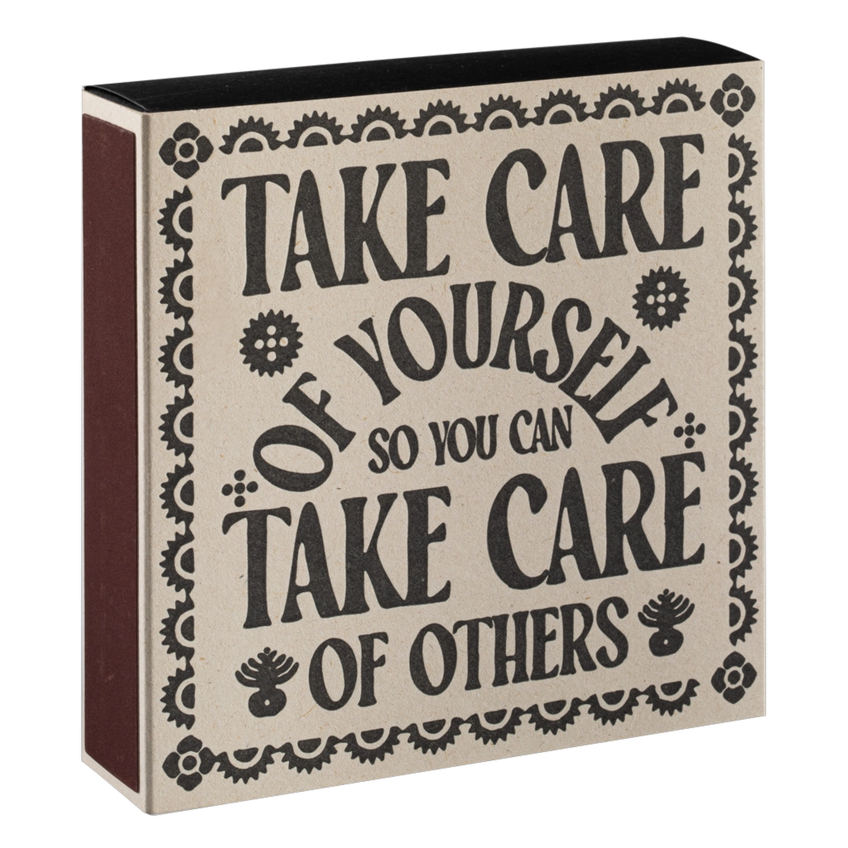 Allumettes Carré - Take Care of Yourself