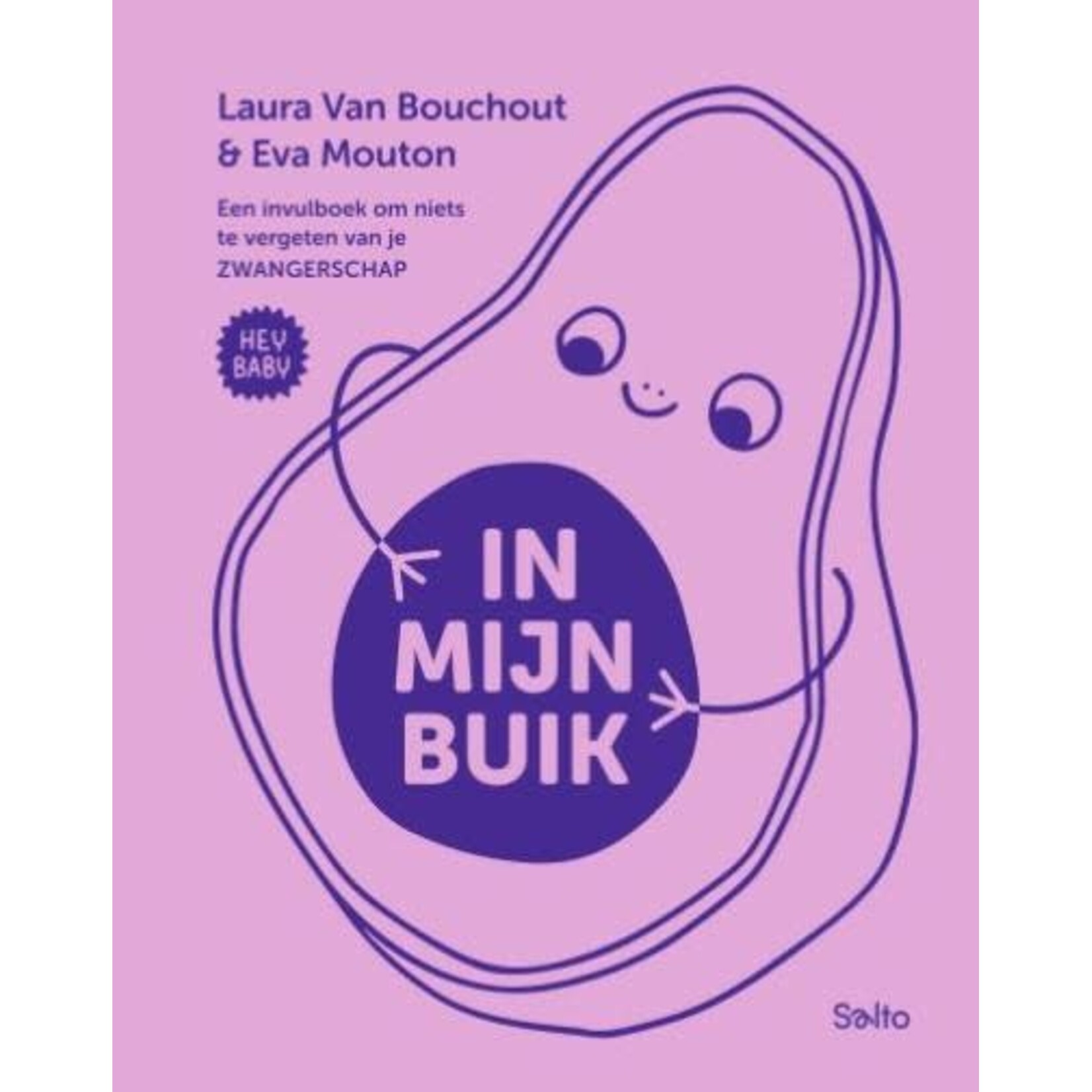 Eva Mouton Eva Mouton/Laura Van Bouchout - Hey Baby, In mijn buik