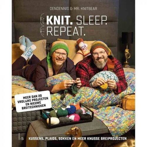 Sleep, knit, repeat - DenDennis & Mr Knitbear