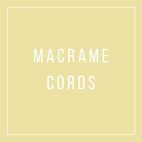 MACRAME CORDS