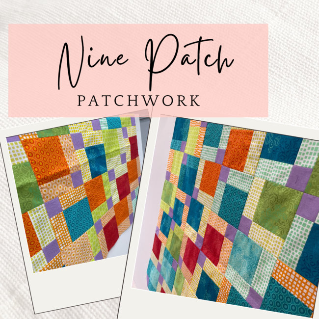Workshop: Patchwork - Nine Patch