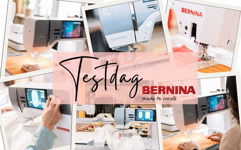 BERNINA Test Dag