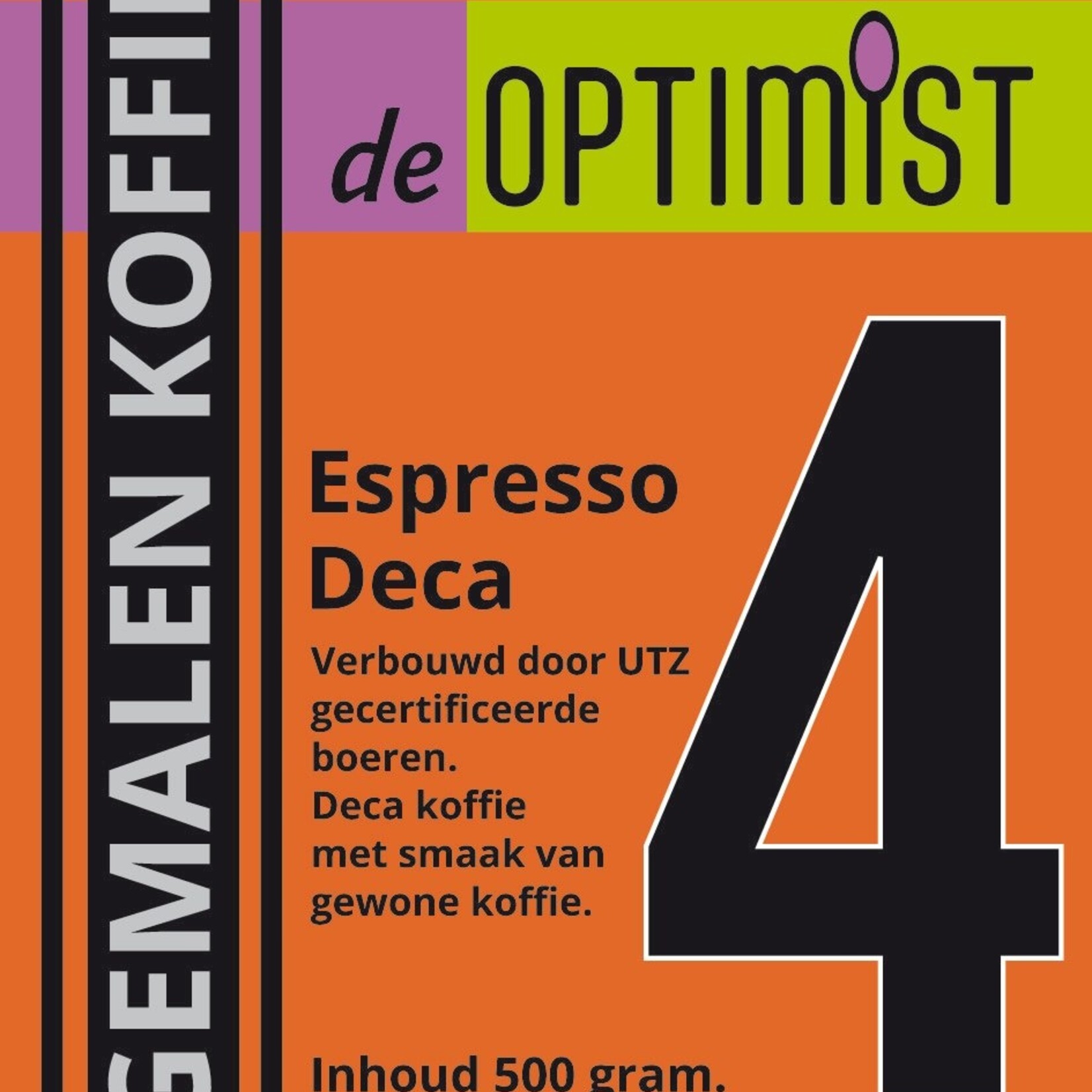 DE OPTIMIST DE OPTIMIST GEMALEN KOFFIE NUMMER 4