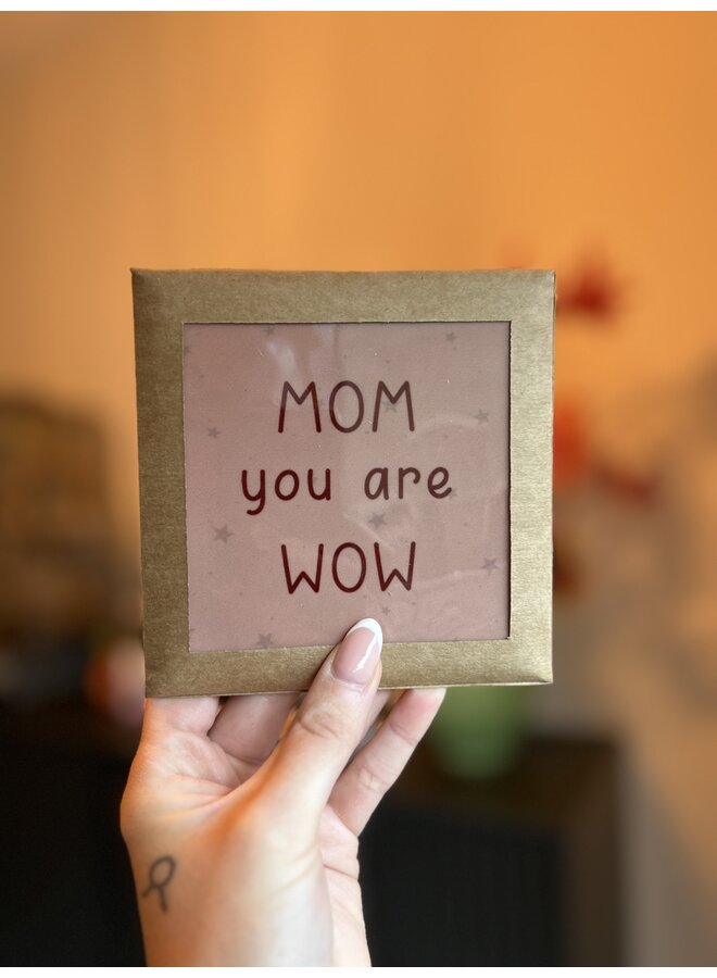 Tegeltje mom you are wow