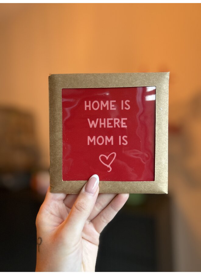 Tegeltje home is where mom is