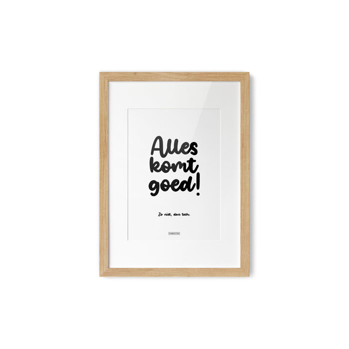 Poster Alles komt goed, zo niet dan toch A4