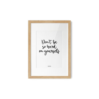 Poster Don't be so hard... A4