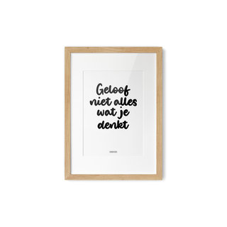 Poster Geloof niet alles... A4