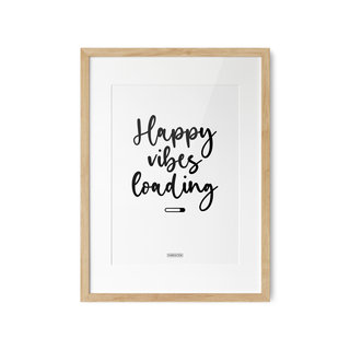 Quote poster A3 Happy Vibes Loading