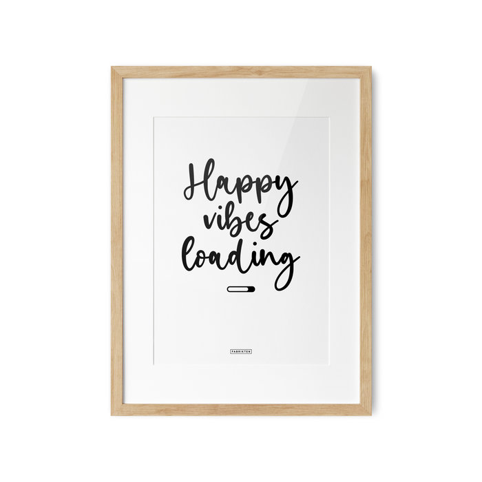 Poster Happy Vibes Loading A3