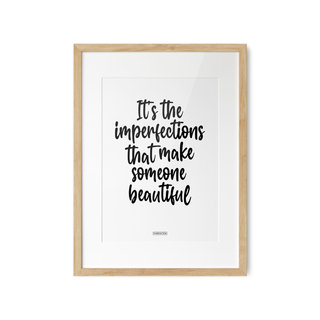 A3 quote poster - It's the imperfections... A3