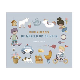 Little Dutch Mijn kijkboek - De wereld om je heen