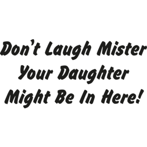 Don't Laugh Mister