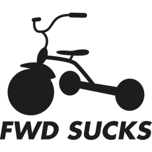 FWD Sucks