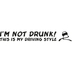 I'm not drunk