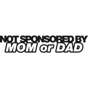 Not sponsored by mom or dad