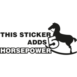 This sticker adds 5 horsepower