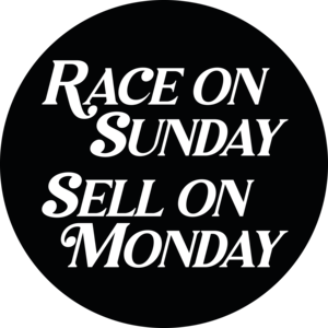 Race on Sunday Sell on Monday
