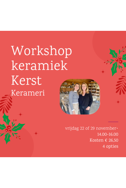 Workshop kerstkeramiek Kerameri vrijdag 29 november