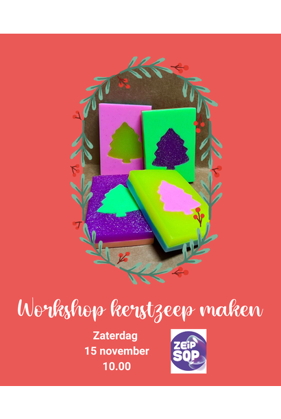 Workshop kerstzeep 15 november 10.00