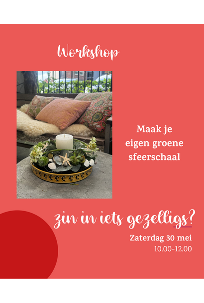 Workshop houdbaar bloemenarrangement 30 mei 10.00