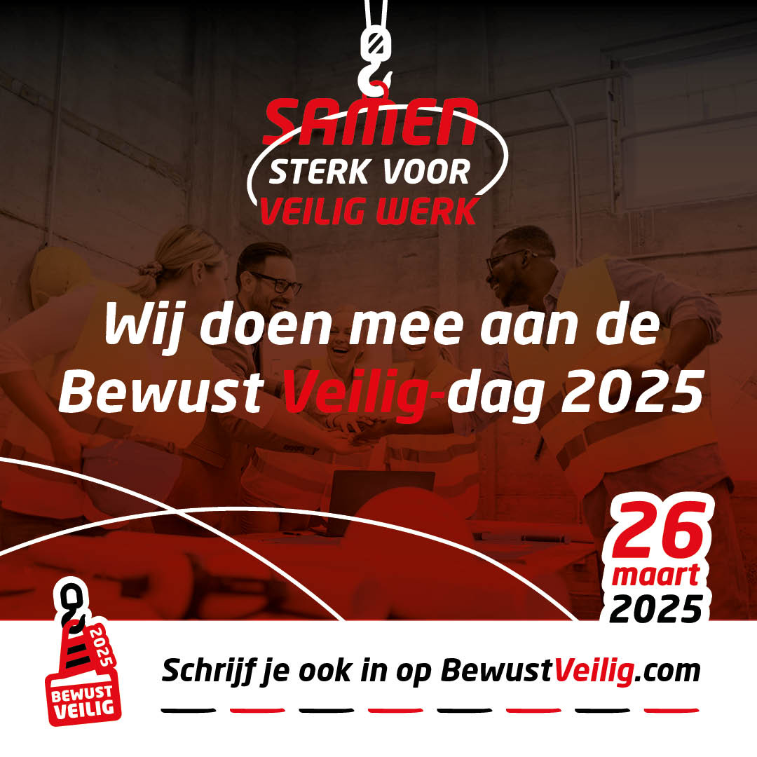 Bewust Veilig dag Samen sterk voor Veilig werk