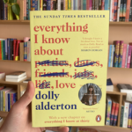 Dolly Alderton Everything I Know About Love