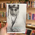 Frantz Fanon The Wretched of the Earth