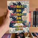 Gabrielle Zevin Morgen en morgen en morgen