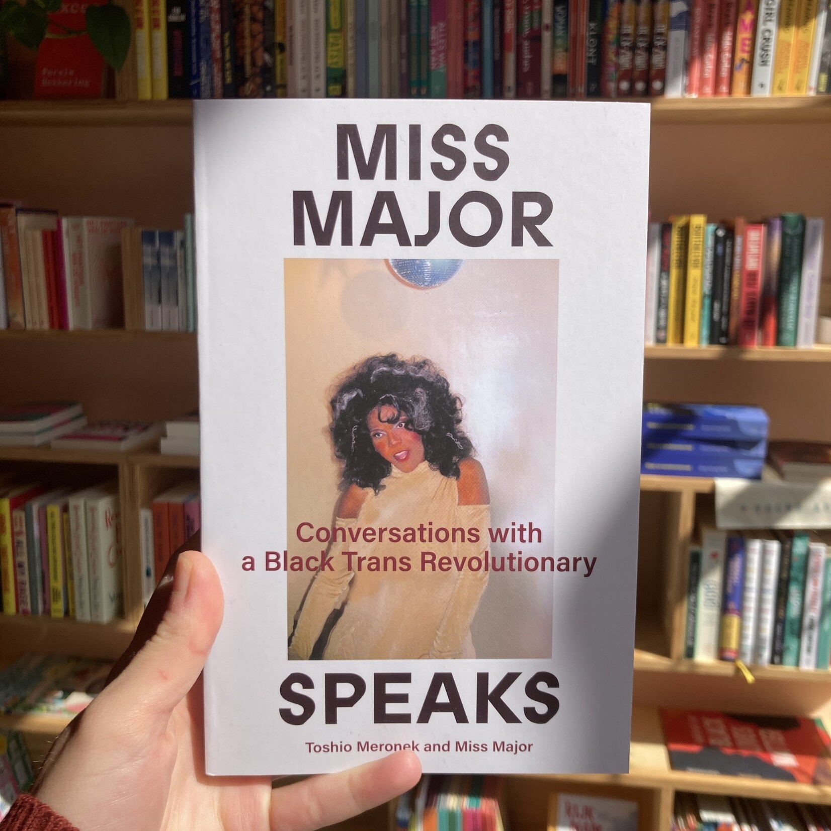 Miss Major Miss Major Speaks: Conversations with a Black Trans Revolutionary - Miss Major Griffin-Gracy ,  Toshio Meronek