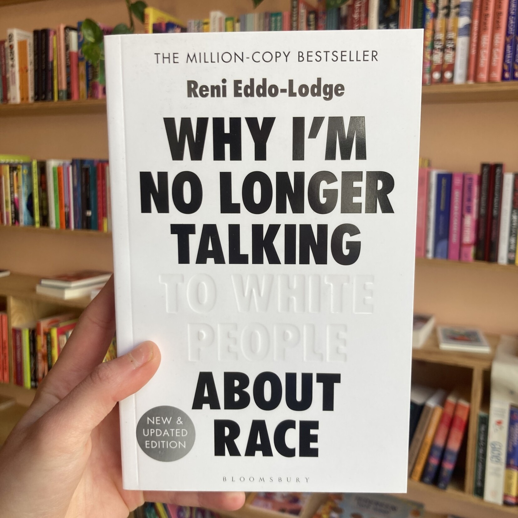 Reni Eddo-Lodge Why I’m No Longer Talking to White People About Race : The #1 Sunday Times Bestseller