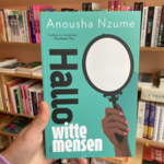 Anousha Nzume Hallo witte mensen