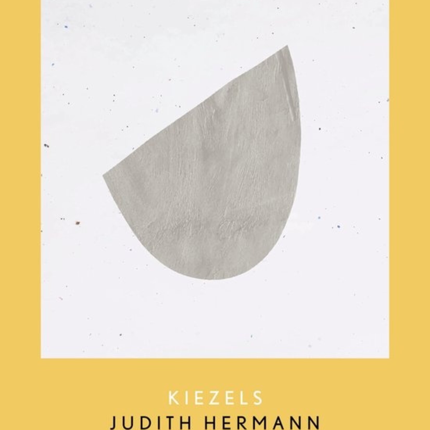 Judith Hermann Kiezels