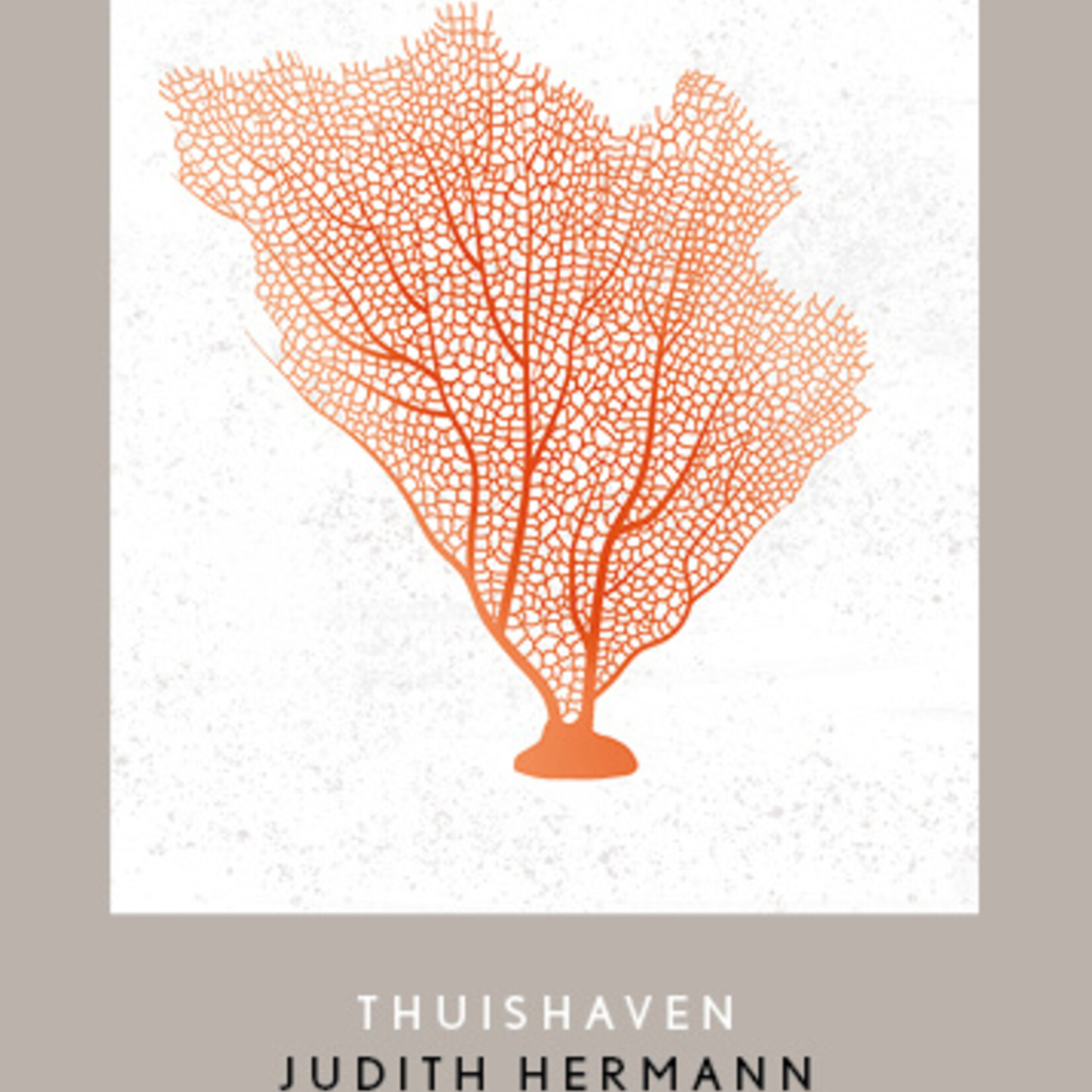 Judith Hermann Thuishaven