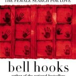 bell hooks Communion : The Female Search for Love
