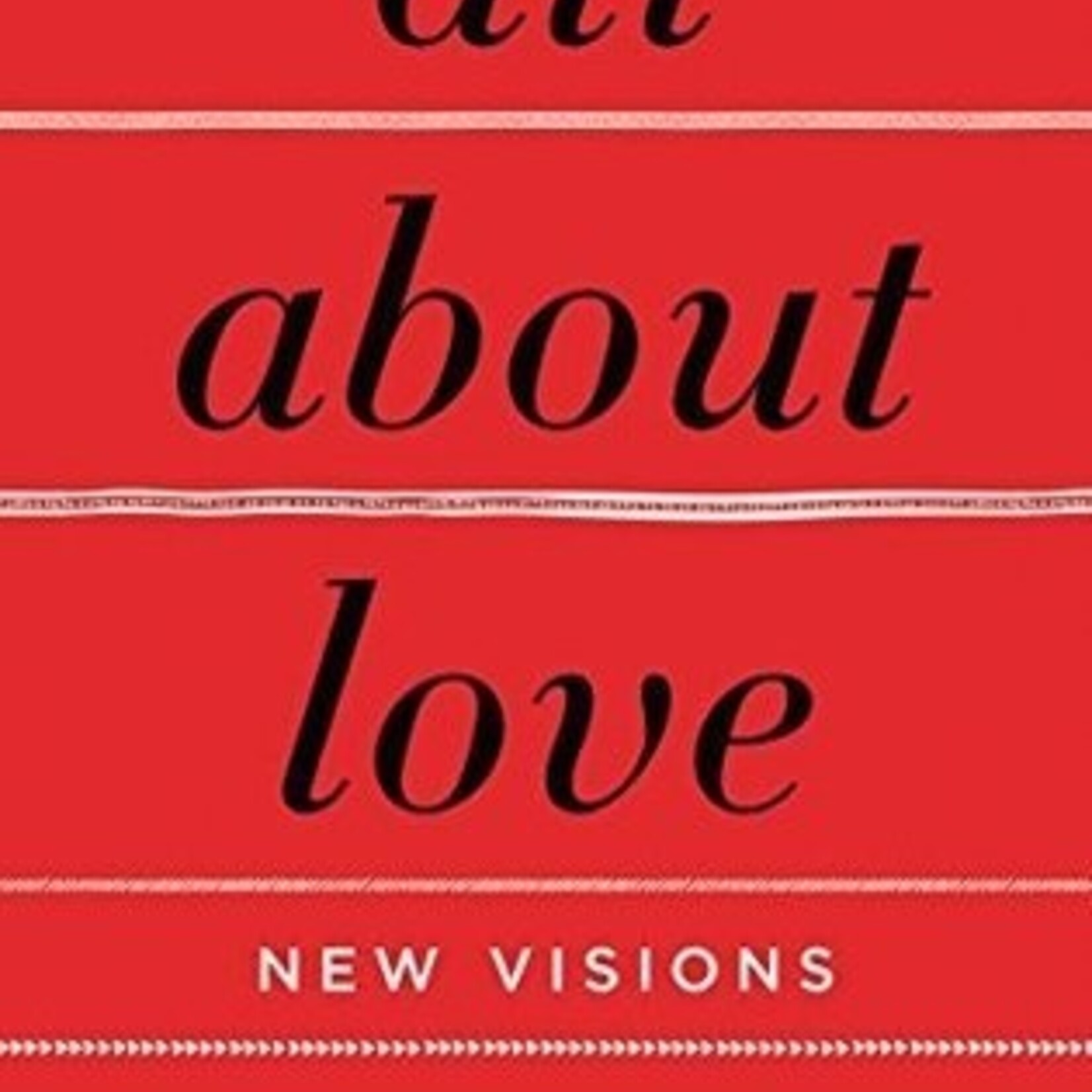 bell hooks All About Love : New Visions