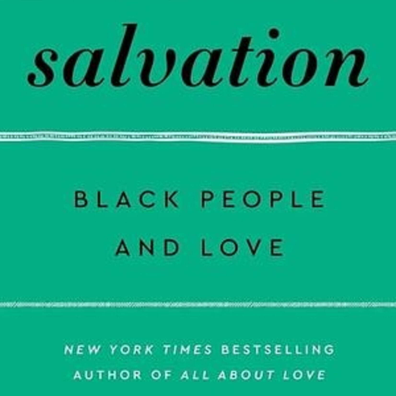 bell hooks Salvation : Black People and Love