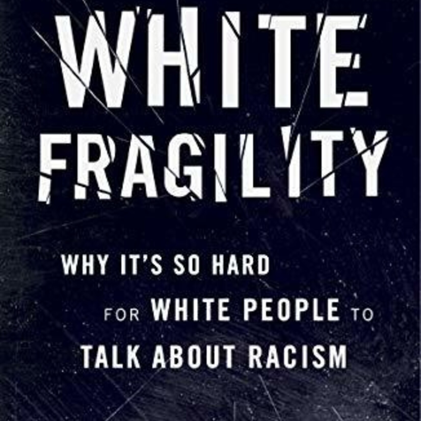 Robin Diangelo B - White Fragility