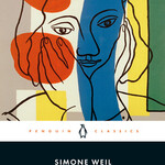 Simone Weil The Need for Roots : Prelude to a Declaration of Obligations towards the Human Being