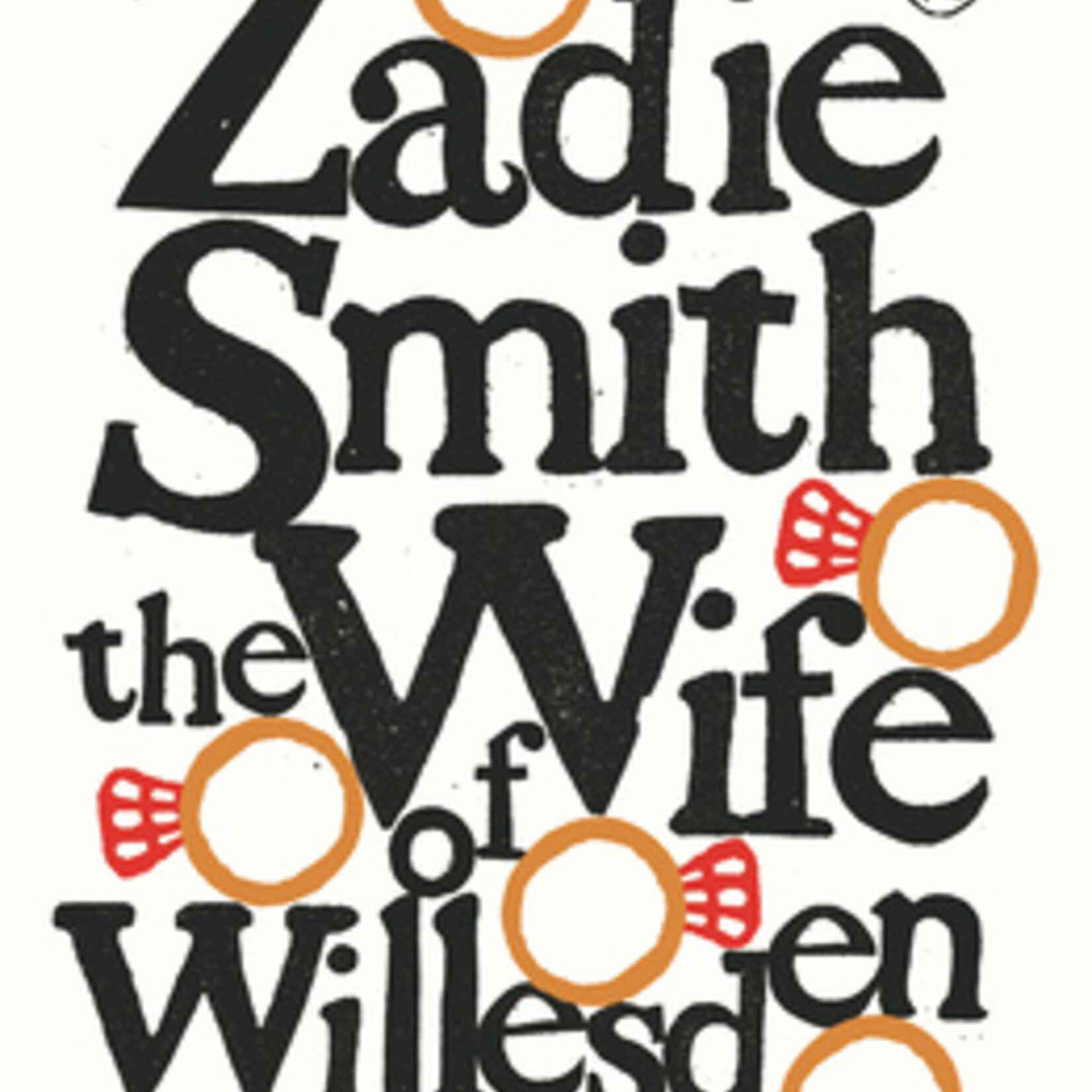 Zadie Smith The Wife of Willesden